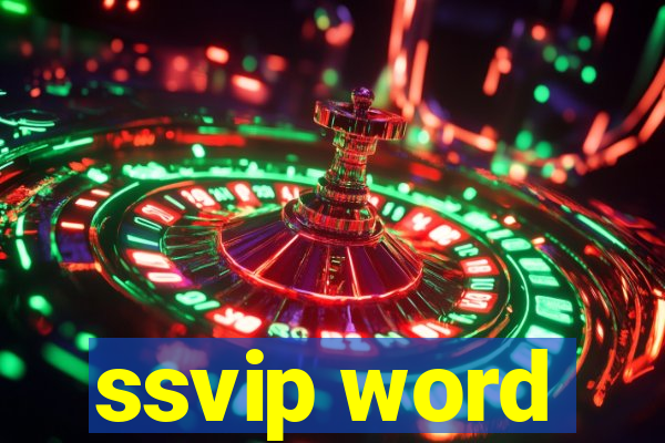 ssvip word