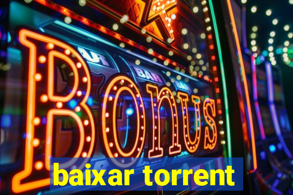 baixar torrent