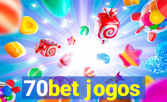 70bet jogos