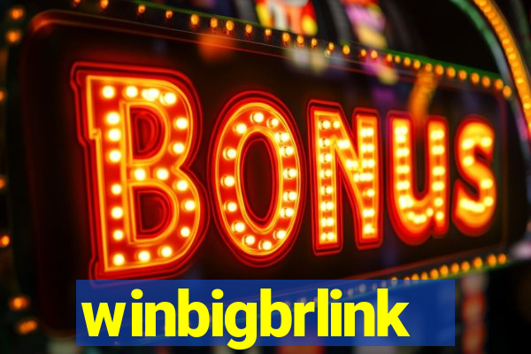 winbigbrlink