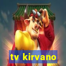 tv kirvano