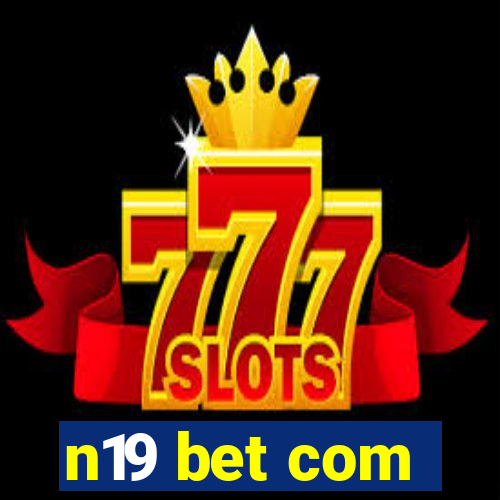 n19 bet com