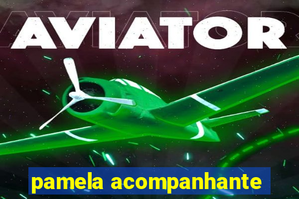 pamela acompanhante