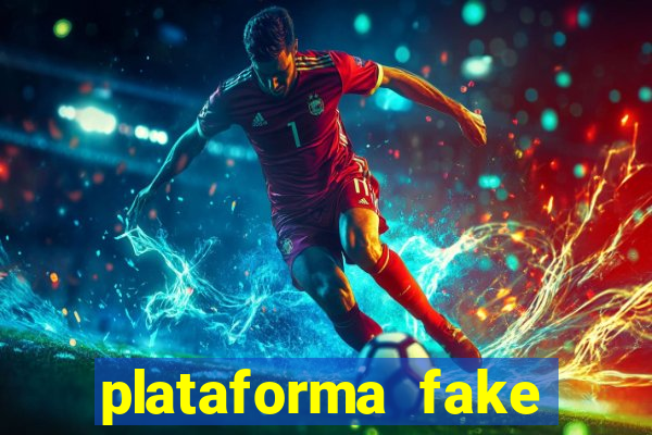 plataforma fake para jogar