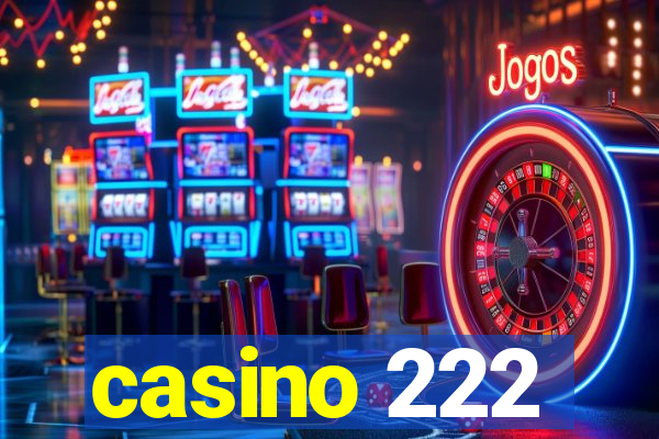 casino 222