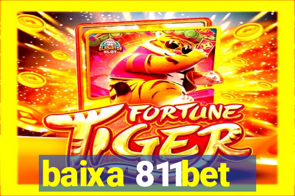 baixa 811bet