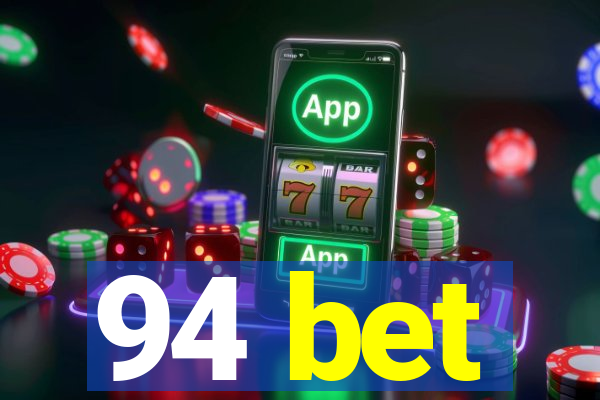 94 bet