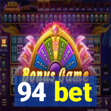 94 bet