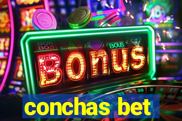 conchas bet