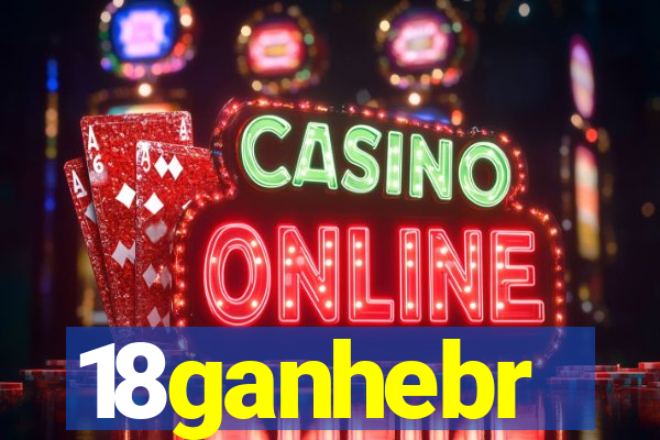 18ganhebr