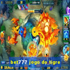 bet777 jogo do tigre