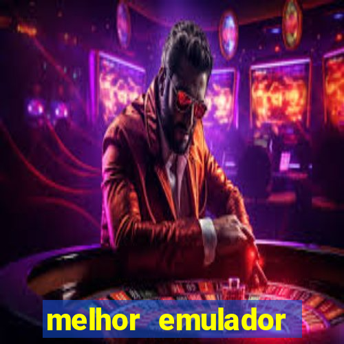 melhor emulador para pc fraco