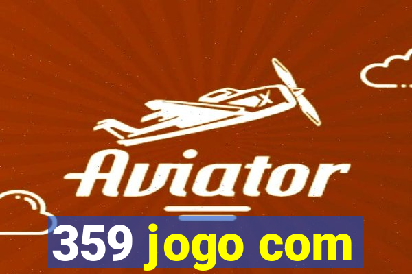 359 jogo com