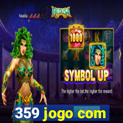 359 jogo com
