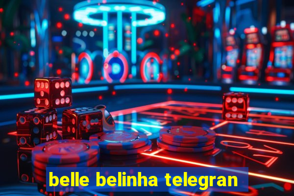 belle belinha telegran