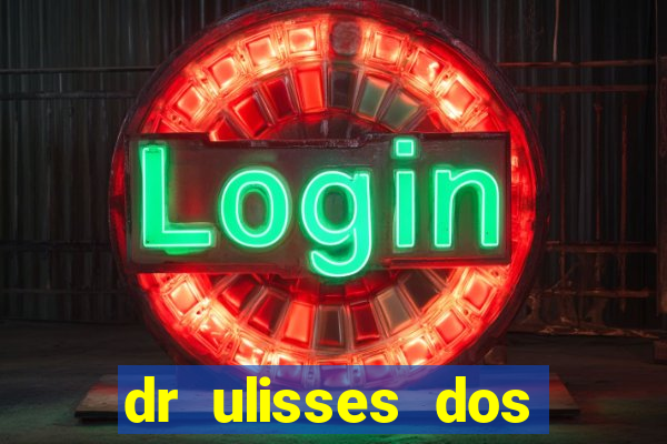 dr ulisses dos santos ortopedista