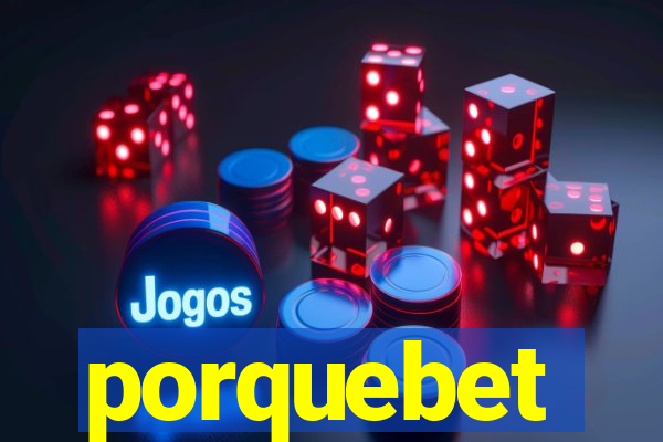 porquebet