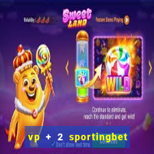 vp + 2 sportingbet o que significa