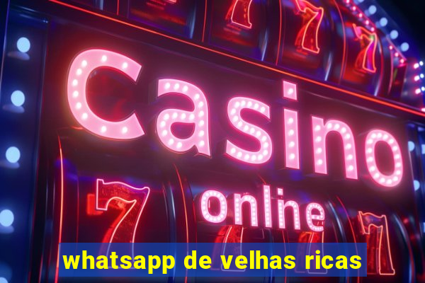 whatsapp de velhas ricas