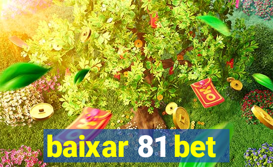 baixar 81 bet