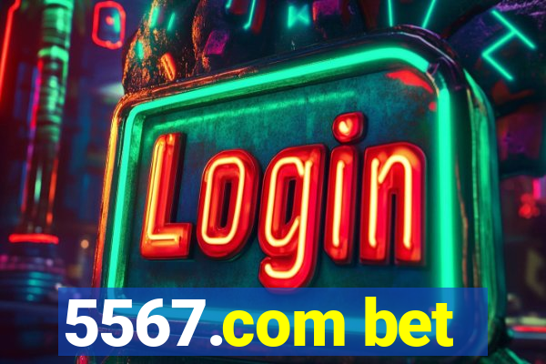 5567.com bet