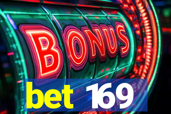 bet 169
