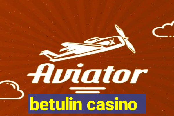 betulin casino