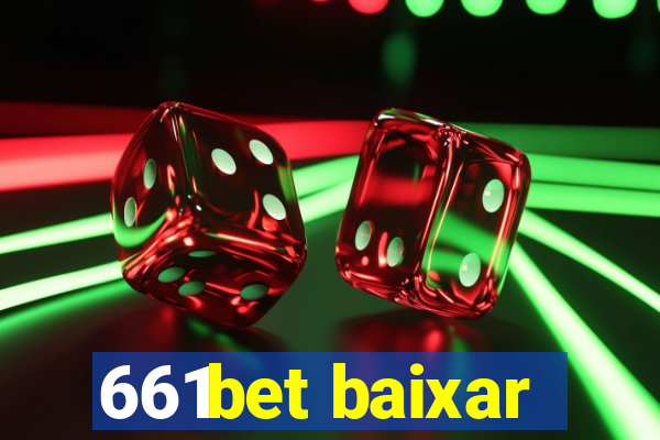 661bet baixar