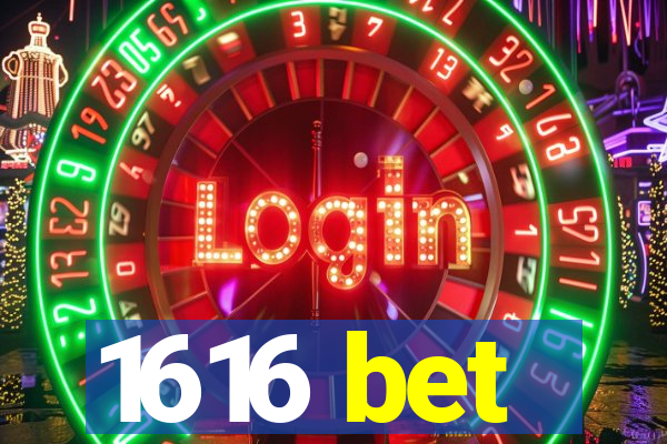 1616 bet