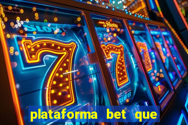 plataforma bet que paga ao se cadastrar