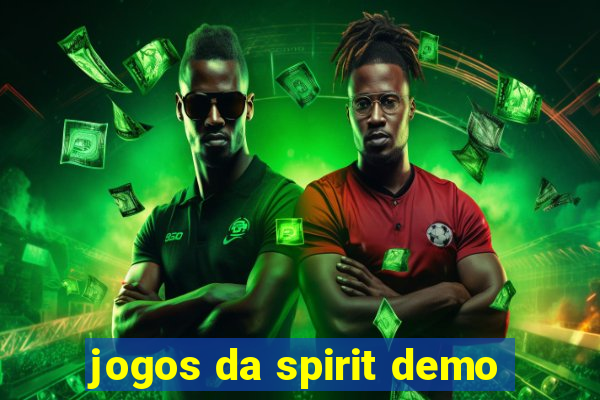 jogos da spirit demo
