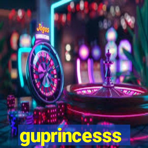 guprincesss