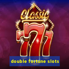 double fortune slots