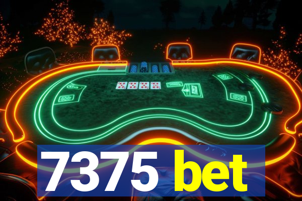 7375 bet