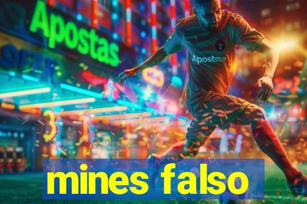 mines falso