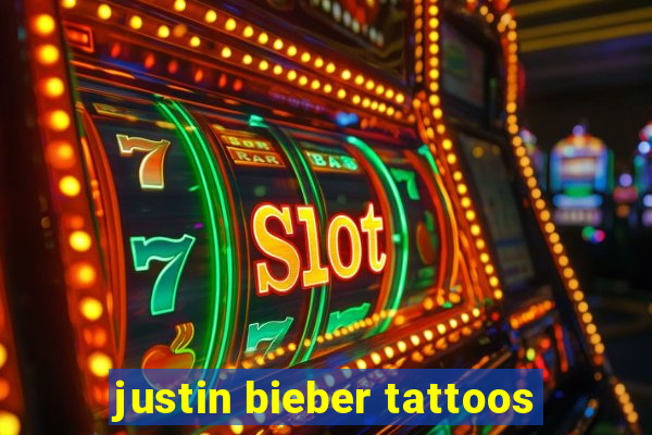 justin bieber tattoos