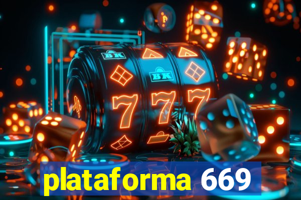 plataforma 669