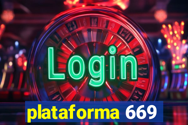 plataforma 669