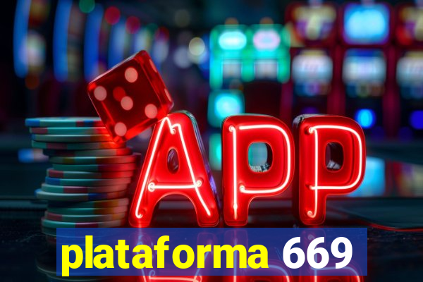 plataforma 669