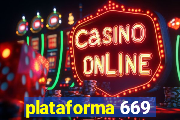 plataforma 669