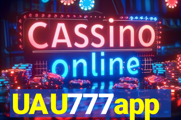 UAU777app
