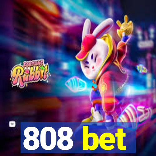 808 bet
