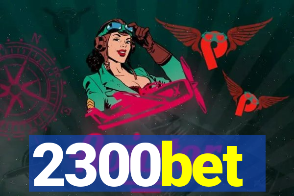 2300bet