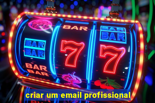 criar um email profissional