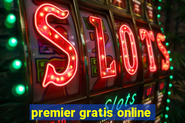 premier gratis online