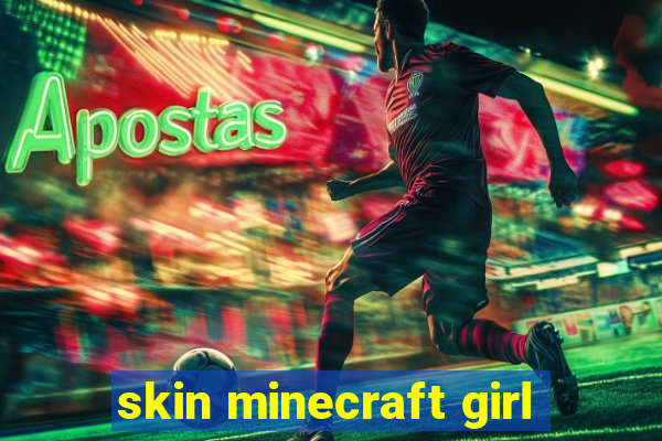 skin minecraft girl