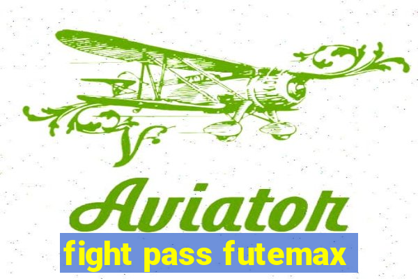 fight pass futemax