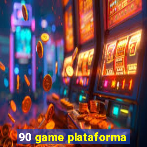 90 game plataforma