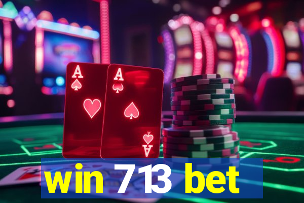 win 713 bet