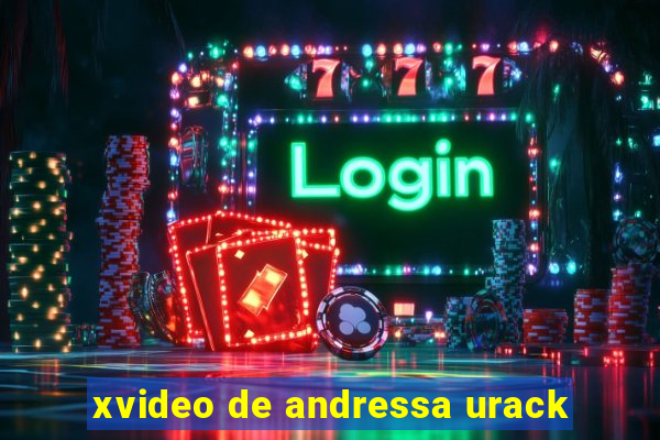 xvideo de andressa urack